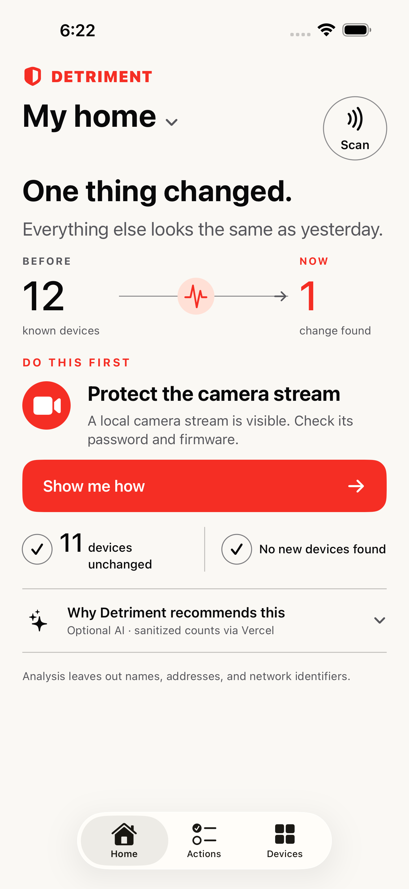 Detriment Home screen showing one network change and the first recommended action